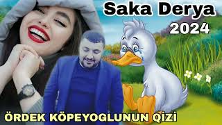 Saka Derya - Ördək Köpəyoglunun Qizi - 2024 (Remix)  Resimi