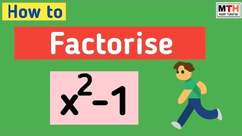 Factorise x^2-1 || Factor x2-1