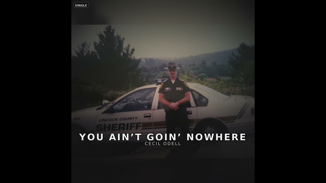 You Ain’t Goin’ Nowhere 