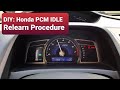 DIY: Honda PCM IDLE Relearn Procedure on a Honda Civic