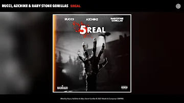 Rucci, AzChike & Baby Stone Gorillas - 5Real (Official Audio)