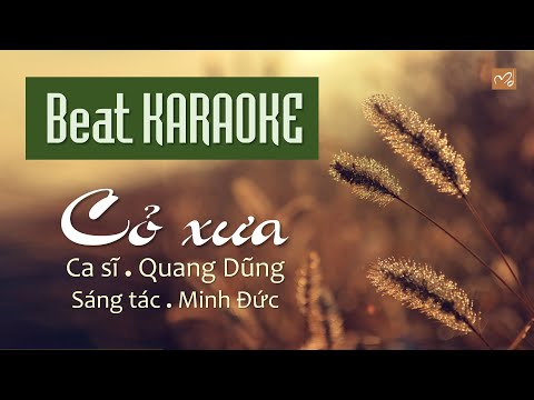 Beat Karaoke CỎ XƯA . Tone Nam . Beat gốc Tác giả (Nhạc sĩ Minh Đức)