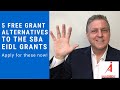 5 Free Grant Alternatives to the SBA EIDL