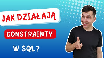 Praca z tabelą i constraintami w SQL
