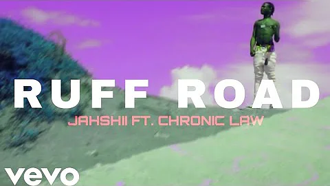 Jahshii ft. Chronic Law - Ruff Road (Official Video)