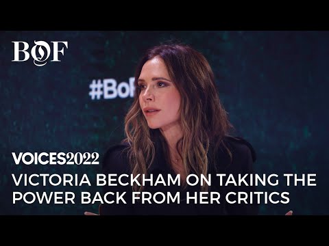 Victoria Beckham on Taking the Power Back from her Critics | BoF VOICES 2022