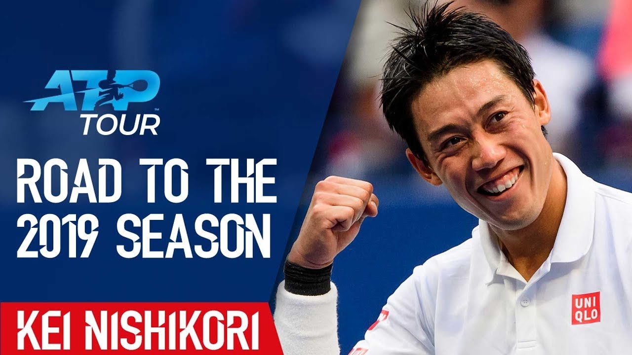 Road to the 2019 Season: EP5 Kei Nishikori - YouTube