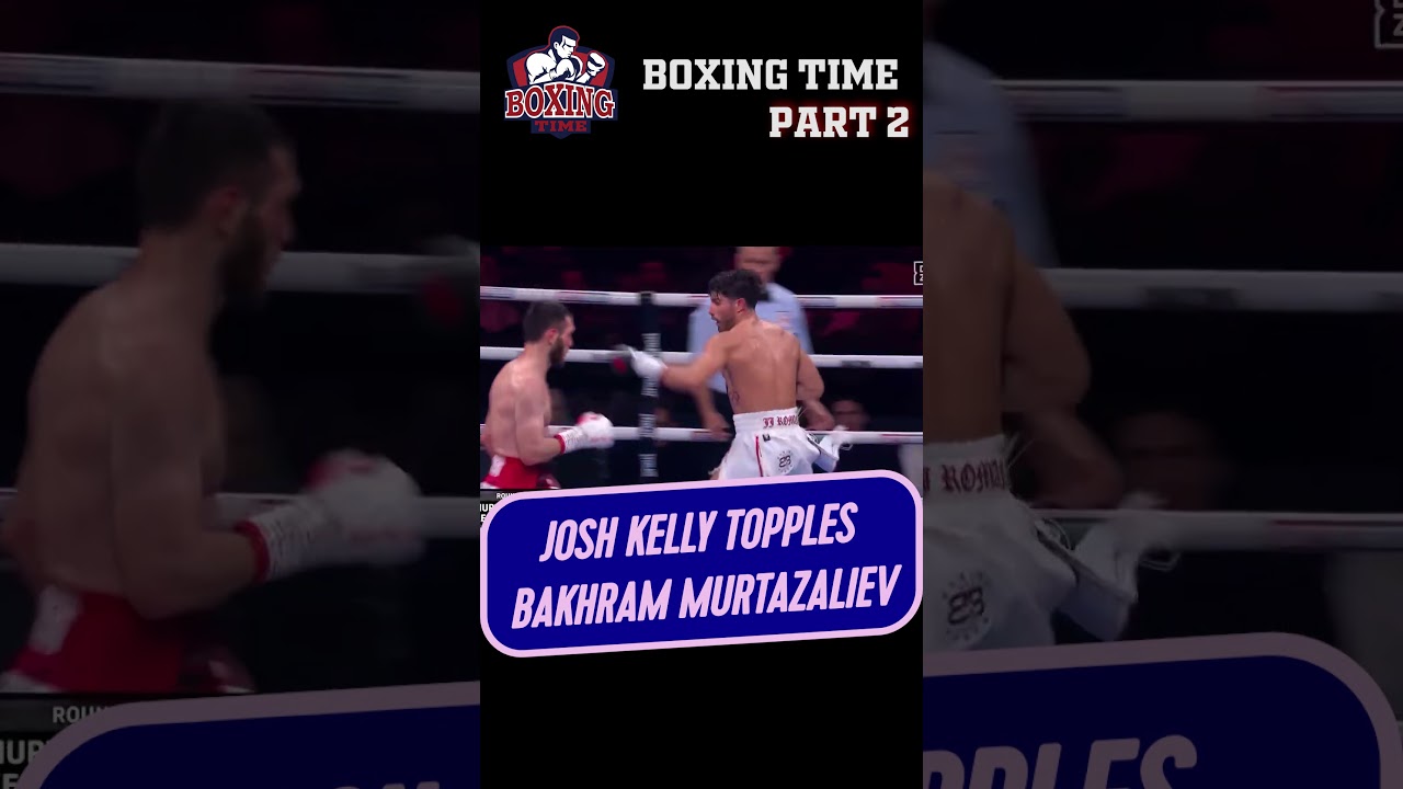 Josh Kelly Stuns World Champion Murtazaliev 😱 part 2