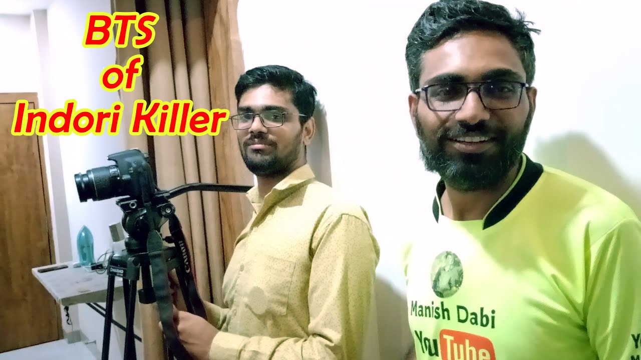 Making of Indori Killer - Kamlesh Dabi | Manish Dabi | BTS Behind The Scenes | Vlog