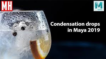 How to create water drop condensation in Maya 2019
