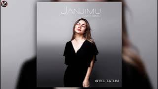 Ariel Tatum - Janjimu