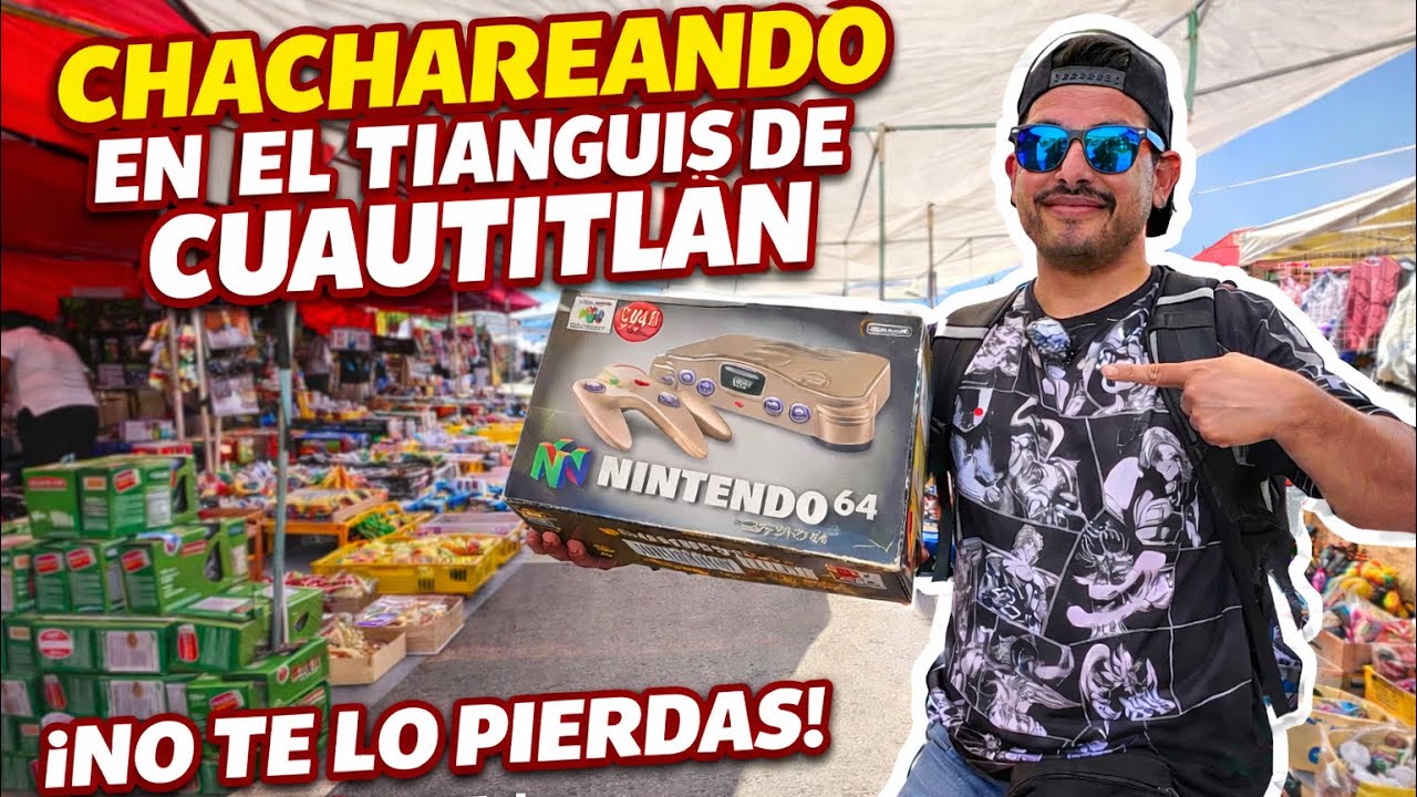 CHACHAREANDO EN EL TIANGUIS DE CUAUTITLAN