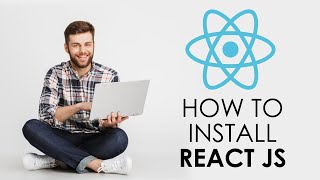 How to install React Js and Setting up the environment | Node Js | Web Development | Frontend