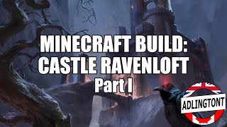 Building Castle Ravenloft in Minecraft - Part 1