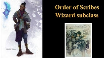 Order of Scribes Wizard from Tasha