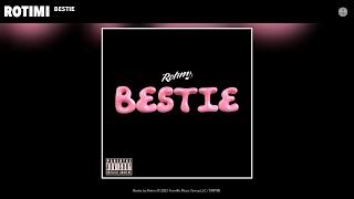 Rotimi - Bestie