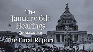 WATCH LIVE: Jan. 6 Committee hearings - The Final Report