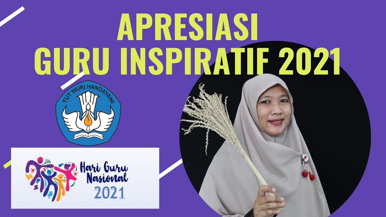 Apresiasi Guru Inspiratif 2021_Video Praktik Baik - YouTube