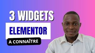3 Widgets Elementor Sous-Estimés (qui rendent ton site PRO 😳)