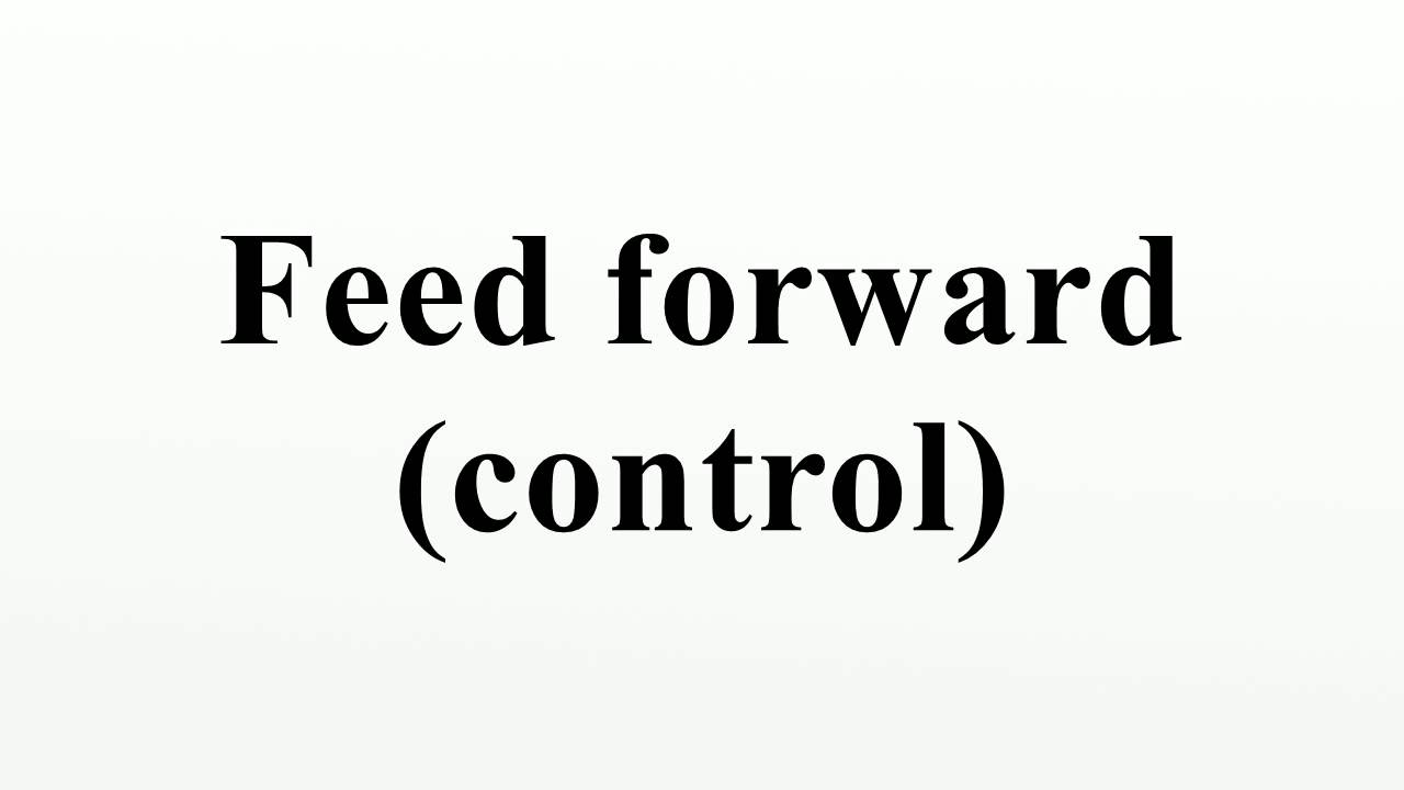 Feed Forward Control Youtube