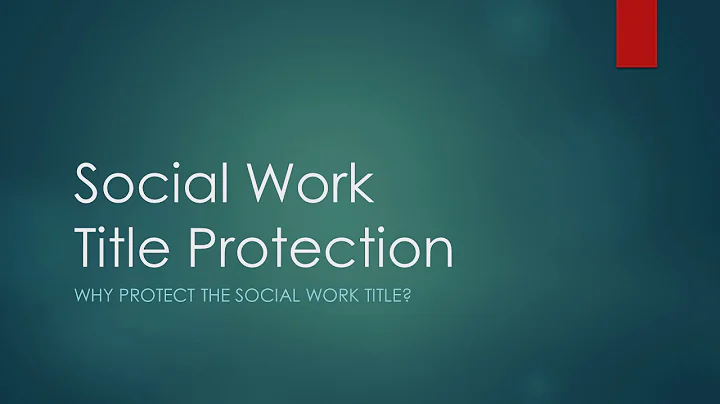 What is Social Work Title Protection? Webinar - The Connecticut Women's Consortium
