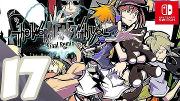 The World Ends with You -Final Remix- [Switch] - Gameplay Walkthrough Part 17 - 5 Days Left