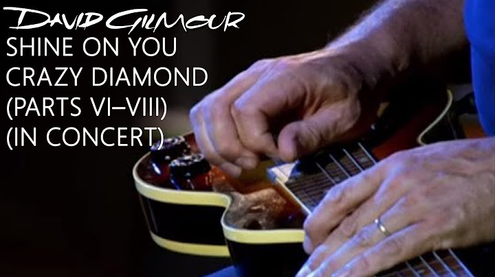 David gilmour shine on you crazy diamond