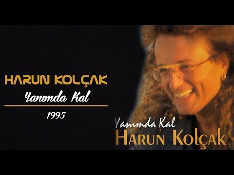 Harun Kolçak – Yanımda Kal (Full Albüm)