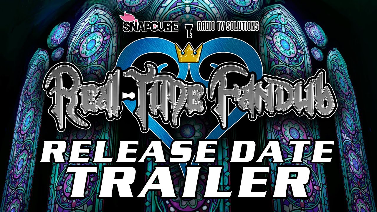 Kingdom Hearts (FINAL TRAILER) | SnapCube's Real-Time Fandub