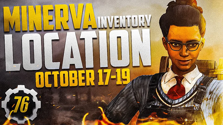 Fallout 76 Minerva's Inventory and Location for October 17 - 19