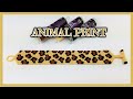 PULSERA  ANIMAL PRINT/ PEYOTE /PUSERA DE ESTAMPADO ANIMAL