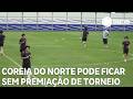 Coreia do Norte pode ficar sem premiação da Liga dos Campeões Feminina