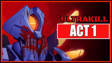 ULTRAKILL ACT 1 | Full Game | No Commentary