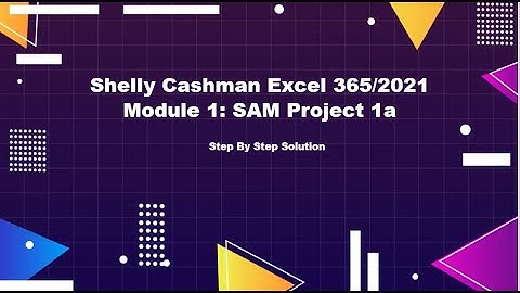 Shelly Cashman Excel 365/2021 | Module 1: SAM Project 1a || New Era Medical ||