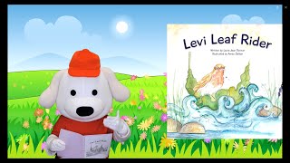 Storytime Pup Kids Books Read Aloud / Children's Books: Levi Leaf Rider