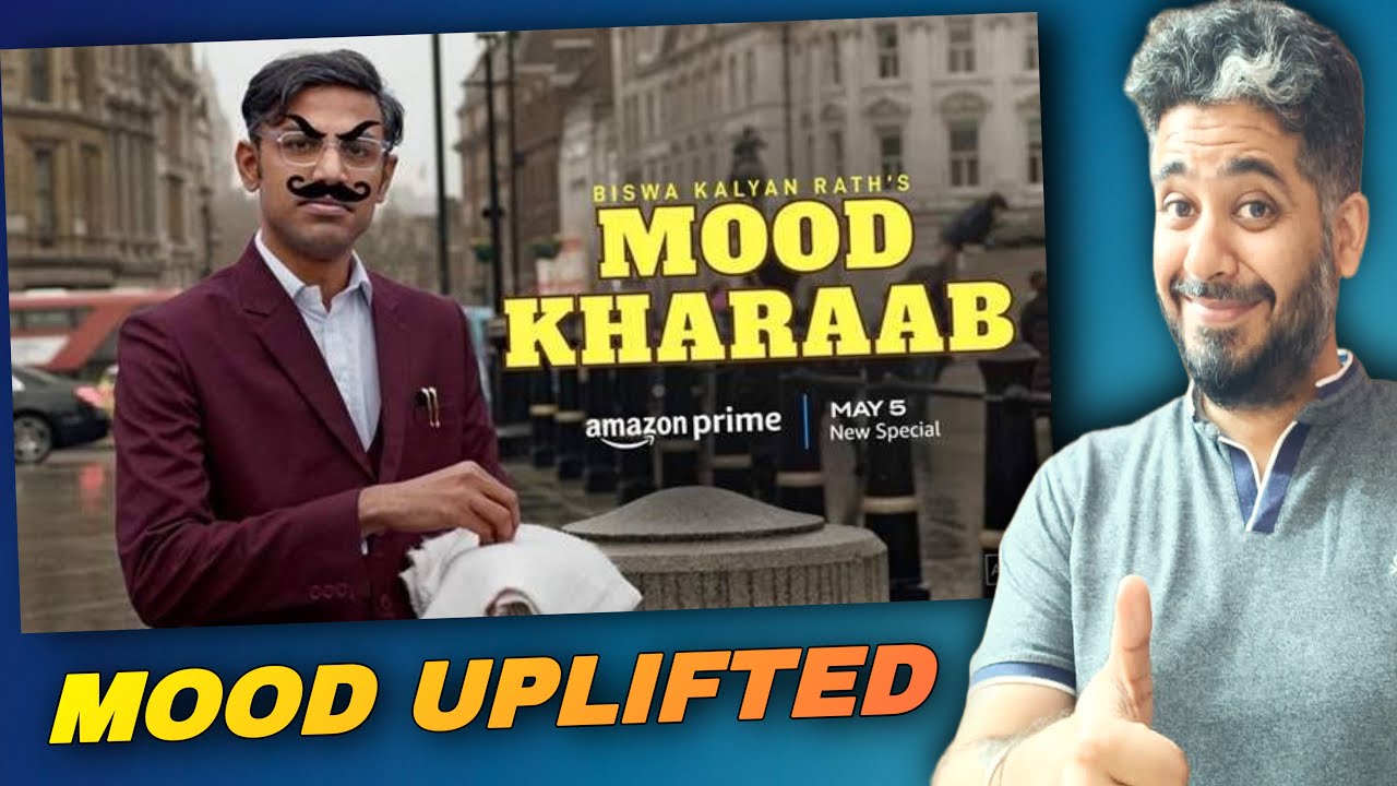 Mood Kharaab Review, Mood Kharaab Comedy show Amazon Prime Video ROCKS 🤣, Biswa Kalyan Rath