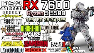 RX 7600 + Ryzen 5 5500 : Test in 29 Games - Gaming Test in 2026
