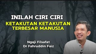 Ngaji Filsafat: Ketakutan Manusia. | Dr Fahruddin Faiz.