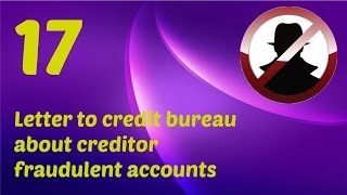 Credit Repair guide episode 17. Letter to credit bureau or creditor - fraudulent account Credit Repair guide episode 17. Letter to credit bureau or creditor - fraudulent account