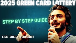 2025 GREEN CARD DV LOTTERY !! ULTIMATE STEP-BY-STEP GUIDE!!DON'T MISS THESE TIPS