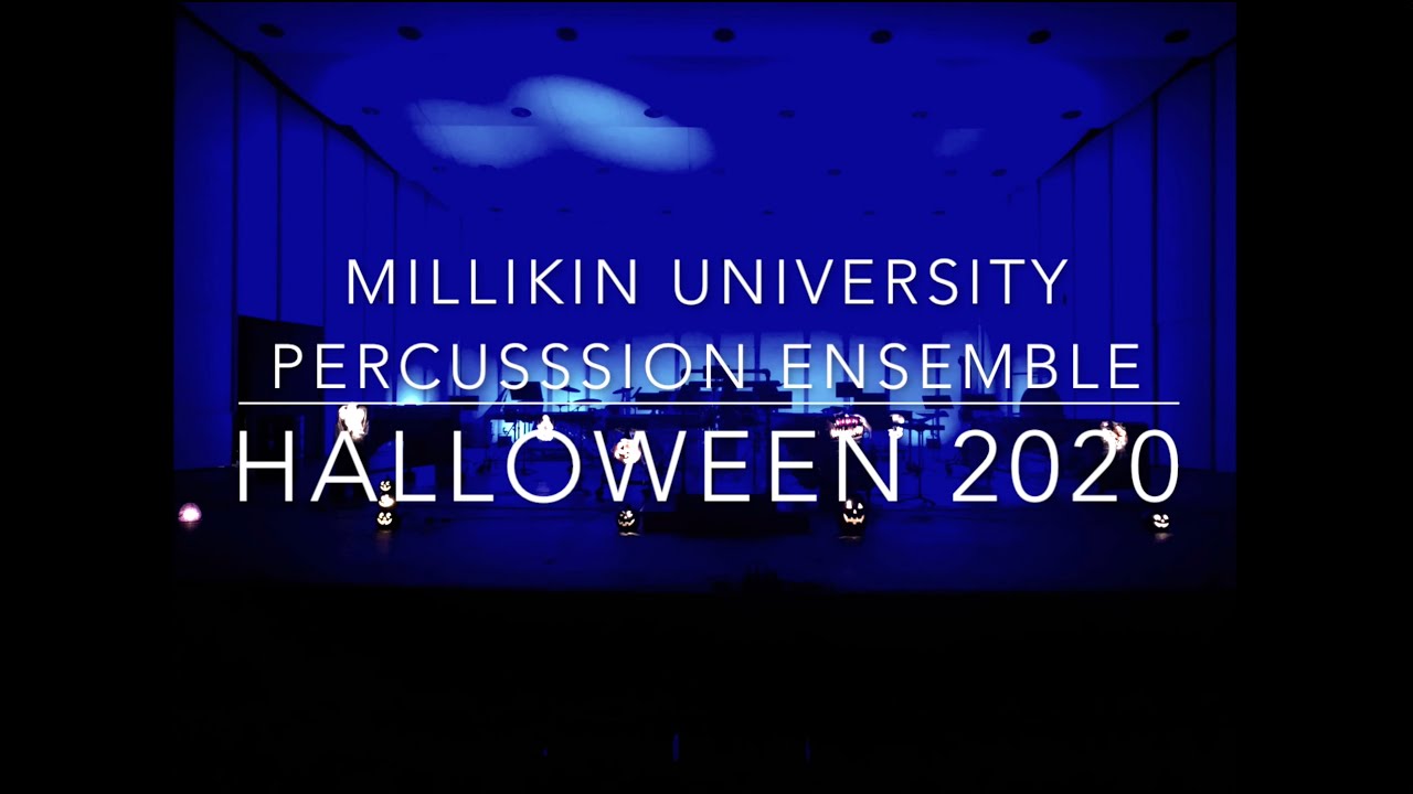 Millikin Percussion Ensemble 2020 Halloween Concert YouTube