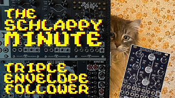 Triple Envelope Follower | The Schlappy Minute