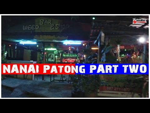 Nightlife Patong 2022┃NANAI RD PART TWO┃Bars Restaurants Guesthouses Shops┃ IT'S ALL HERE!!