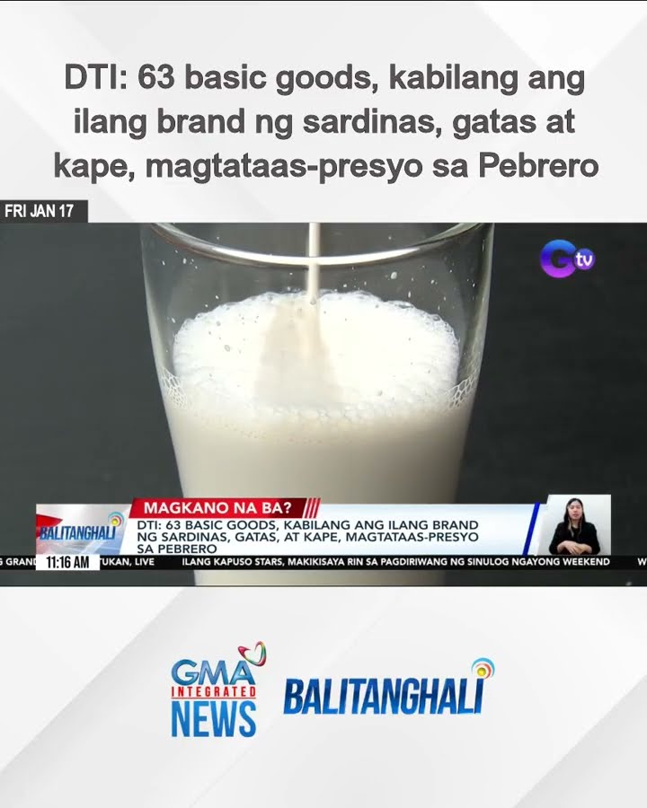 DTI: 63 basic goods, kabilang ang ilang brand ng sardinas, gatas at kape,... | Balitanghali