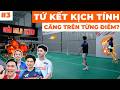 DỘI BOM LÚC 12H ĐÊM: TeamVNB "Khô Máu" ở TRẬN TỨ KẾT giải cầu lông MLB THEB (Phần Kết)