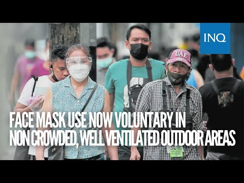 Face mask use now voluntary in non-crowded, well-ventilated outdoor areas — Palace