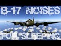 5h of B-17 Bomber Sounds for Sleeping (IL-2 1946)