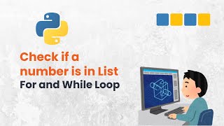 Information How to Check If a Number Is in Your List using For Loop and While Loop! News