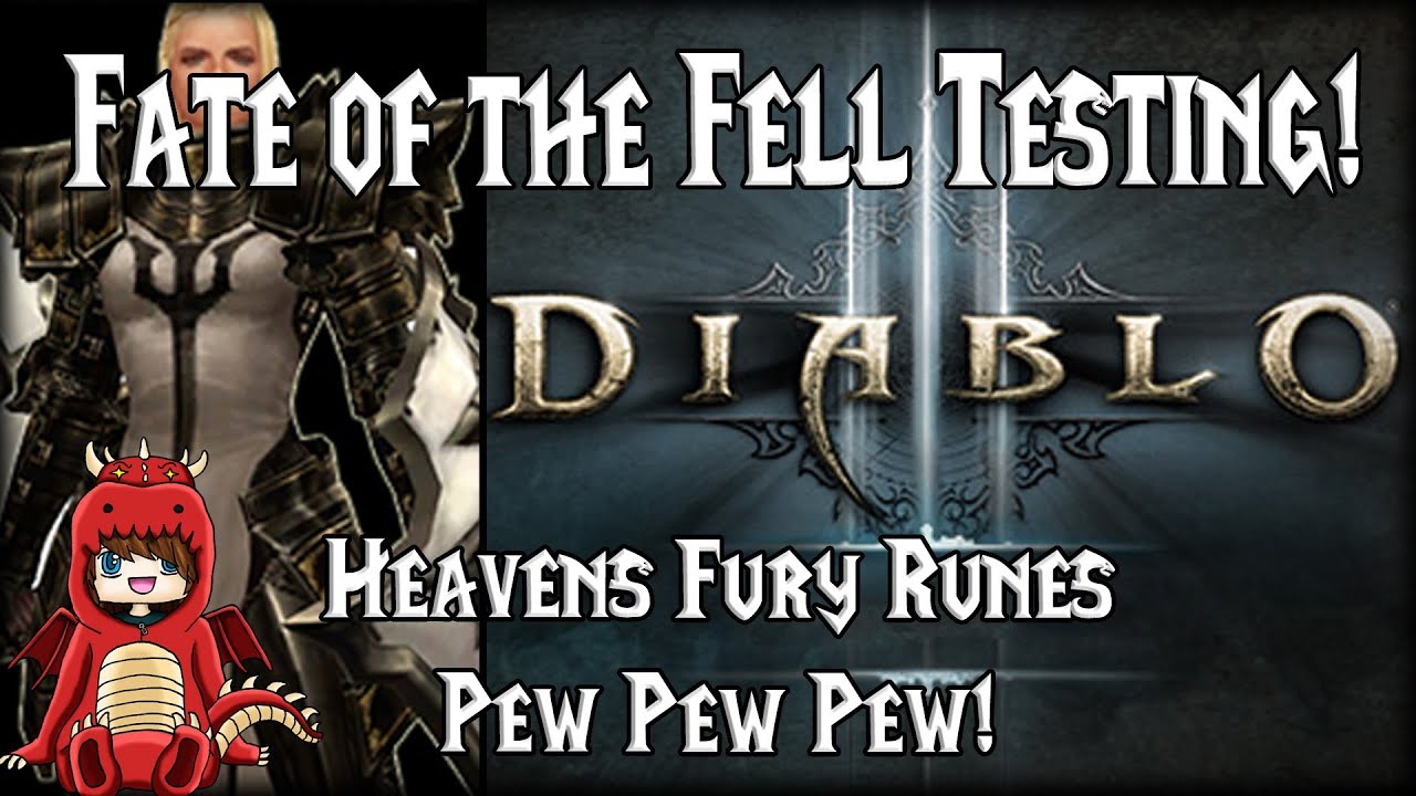 [D3] - Fate of the Fell Testing (Heavens Fury Pew Pew)