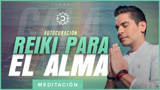 Meditación y autocuración REIKI: Sana desde dentro  | Ismael Cala